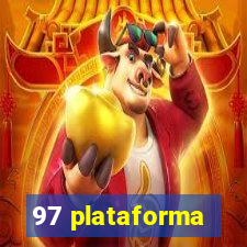 97 plataforma